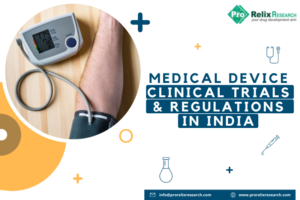 Medical device Clinical trials and regulations in India