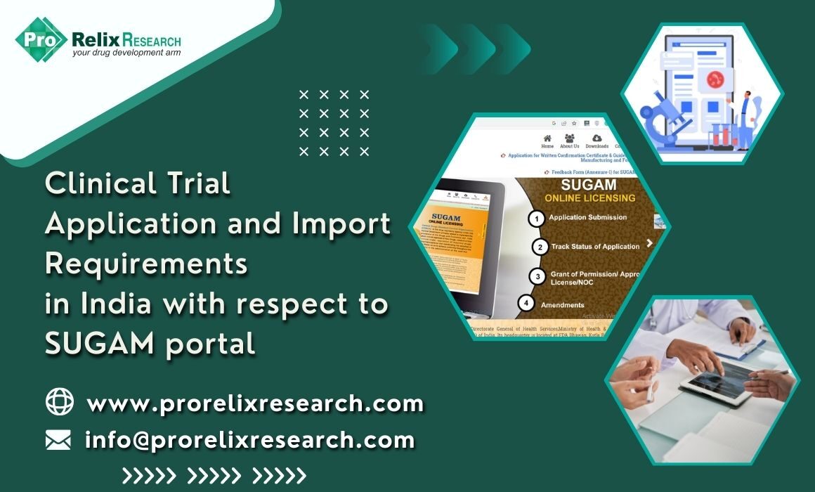 Clinical Trial application & import requirement in India with respect to SUGAM portal